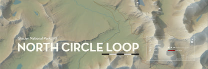 North Circle Loop Trail - Glacier National Park - Artistic Map Print